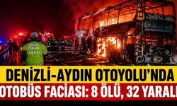 Denizli-Aydın Otoyolu’nda Otobüs Alev Aldı: 8 Kişi Hayatını Kaybetti, 32 Yaralı