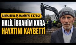 Giresun’da İş Makinesi Kazası: Halil İbrahim Kara Hayatını Kaybetti