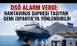 DSÖ ve AB Alarmda: Hantavirüs Şüphesi Taşıyan Gemi Kanarya Adaları’na Yönlendiriliyor