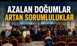 Azalan Doğumlar ve Artan Sorumluluklar SBÜ’de Ele Alındı