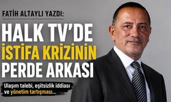 Halk TV’deki İstifa Krizi Büyüdü: Fatih Altaylı Perde Arkasını Yazdı