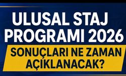 Ulusal Staj Programı Sonuçları İçin Gözler Mayıs Takviminde