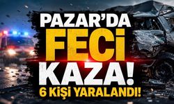 Pazar’da İki Araç Çarpıştı: Kazada 6 Kişi Yaralandı