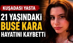 Buse Kara KKTC’de Hayatını Kaybetti