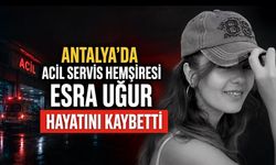 7 Aylık Hamile Hemşire Esra Uğur ve Bebeği Hayatını Kaybetti