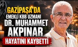 Dr. Muhammet Akpınar hayatını kaybetti