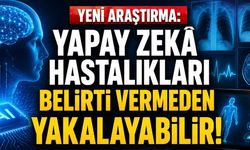Yapay Zekâ Hastalık Risklerini Belirti Vermeden Önce Gösterebilir