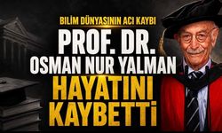 Prof. Dr. Osman Nur Yalman Hayatını Kaybetti