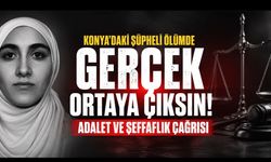 Konya’daki Hene Ebuzeyneb Olayında Şeffaf Soruşturma Çağrısı