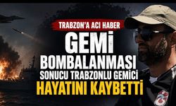 Trabzonlu Cüneyt Varlık Geminin Bombalanması Sonucu Hayatını Kaybetti