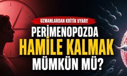 Menopoz Öncesi Dönemde Hamile Kalınabilir mi? Uzmanlardan Önemli Uyarı