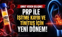 PRP İşitme Kaybı ve Tinnitusta Umut Veriyor