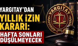 Yargıtay’dan Yıllık İzin Kararı: Hafta Sonları İzin Süresinden Sayılmayacak