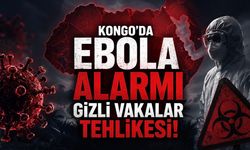 Kongo’daki Ebola Salgınında Endişe Büyüyor: DSÖ “Görünmeyen Vakalar Olabilir” Uyarısı Yaptı