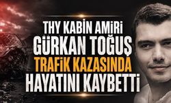 THY Kabin Amiri Gürkan Toğuş Hayatını Kaybetti