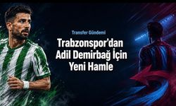 Trabzonspor’dan Adil Demirbağ İçin Yeni Hamle
