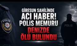 Giresun Sahilinde Acı Olay: Polis Memuru Denizde Ölü Bulundu