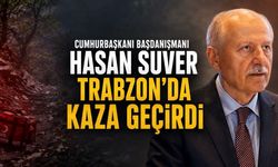 Cumhurbaşkanı Başdanışmanı Hasan Suver Trabzon’da Kaza Geçirdi