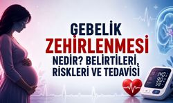 Gebelik Zehirlenmesi (Preeklampsi) Nasıl Anlaşılır? Belirtileri ve Tedavi Süreci