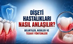 Dişeti Hastalıkları Nasıl Anlaşılır? Belirtiler, Tedavi ve Riskler