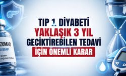 Tip 1 Diyabeti Yaklaşık 3 Yıl Geciktirebilen Tedavi İçin Önemli Karar