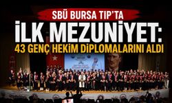 SBÜ Bursa Tıp’ta İlk Mezuniyet: 43 Genç Hekim Diplomalarını Aldı