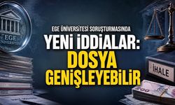 Ege Üniversitesi Soruşturmasında Yeni İddialar: Dosya Başka Üniversitelere de Uzanabilir