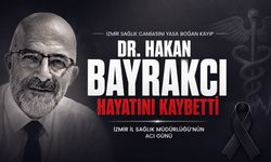 İzmir Sağlık Camiasını Yasa Boğan Kayıp: Dr. Hakan Bayrakcı Hayatını Kaybetti