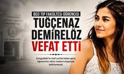 BEÜ Tıp Fakültesi Öğrencisi Tuğçenaz Demirelöz Vefat Etti