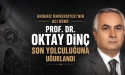 Akdeniz Üniversitesi’nin Acı Günü: Prof. Dr. Oktay Dinç Vefat Etti