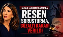 Tamar Tanrıyar Hakkında Resen Soruşturma: Gözaltı Kararı Verildi