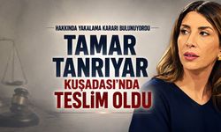 Tamar Tanrıyar Kuşadası’nda Teslim Oldu
