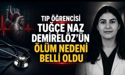 Tıp Öğrencisi Tuğçe Naz Demirelöz’ün Ölüm Nedeni Belli Oldu