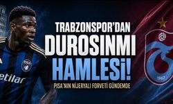 Trabzonspor’da Durosinmi İddiası: Pisa’nın Nijeryalı Forveti Gündemde