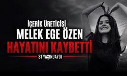 Melek Ege Özen Neden Öldü? Laik Atak Videosuyla Tanınan Genç Sanatçı Hayatını Kaybetti