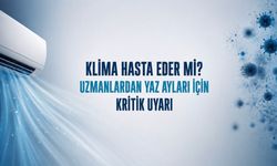 Klima Hasta Eder mi? Uzmanlardan Yaz Ayları İçin Kritik Uyarı