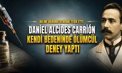 Kendi Bedeninde Ölümcül Deney Yapan Doktor: Daniel Alcides Carrión’un Bilim Uğruna Verdiği Bedel