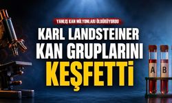 Yanlış Kan Milyonları Öldürüyordu: Karl Landsteiner’ın Hayat Kurtaran Keşfi