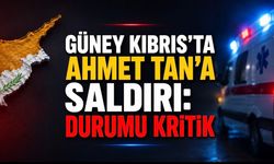 Güney Kıbrıs’ta Türk Vatandaşına Saldırı: Ahmet Tan’ın Durumu Kritik