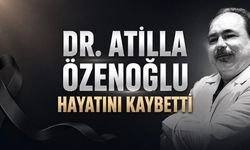 Göğüs Cerrahisi Uzmanı Dr. Atilla Özenoğlu Hayatını Kaybetti