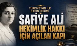 Safiye Ali: Hekimlik Hakkı İçin Açılan Kapı
