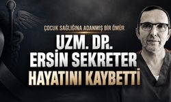 Çocuk Hastalıkları Uzmanı Dr. Ersin Sekreter Hayatını Kaybetti