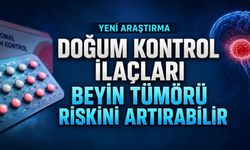 Yeni Araştırma: Bazı Doğum Kontrol İlaçları Beyin Tümörü Riskiyle İlişkilendirildi