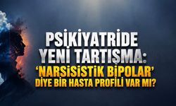 “Narsisistik Bipolar” Diye Bir Hasta Profili Var mı? Bilimsel Çalışmalar Ne Söylüyor?