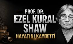 Osmanlı Tarihçisi Prof. Dr. Ezel Kural Shaw Hayatını Kaybetti
