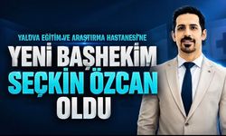 Yalova Eğitim ve Araştırma Hastanesi’nde Başhekim Değişikliği: Dr. Öğr. Üyesi Seçkin Özcan Göreve Getirildi