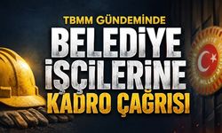 Belediye şirket işçilerine kadro çıkacak mı? TBMM’de yeni çağrı