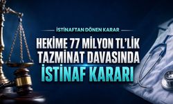 Hekime 77 Milyon TL’lik Tazminat Davasında Karar Bozuldu