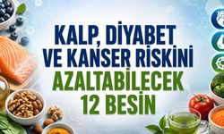 Kalp, Diyabet ve Kanser Riskini Azaltabilecek 12 Besin