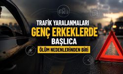 Trafik Yaralanmaları Genç Erkeklerde Başlıca Ölüm Nedenlerinden Biri